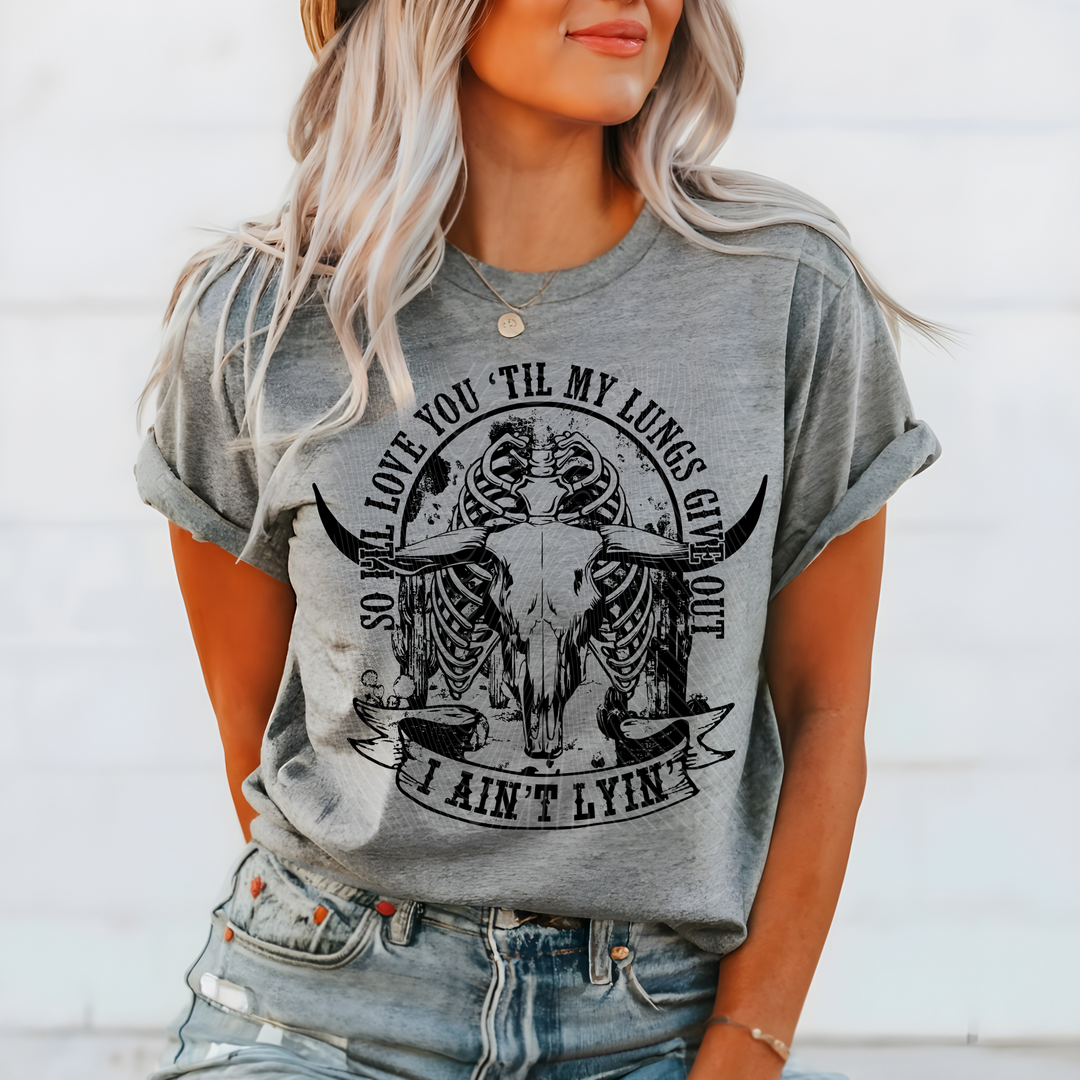 I'll Love You Til My Lungs Give Out Tee - Awe Sweet Tees